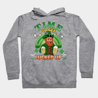 Time To Get Lucked Up Hoodie